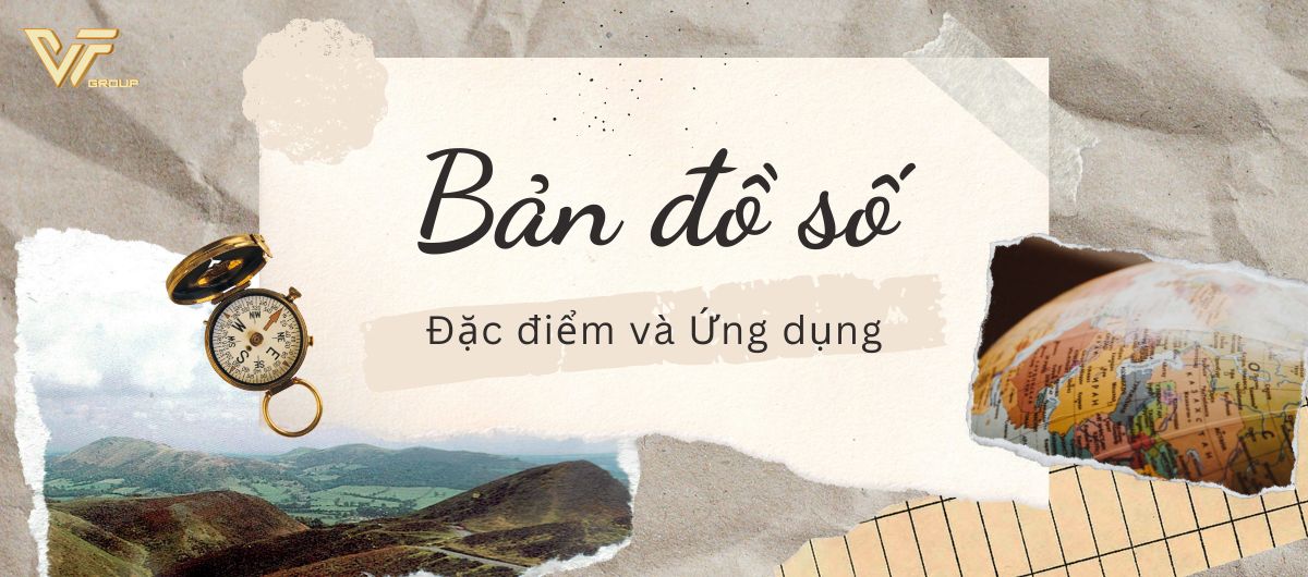 Bản đồ số là gì? Ứng dụng thực tiễn của bản đồ số 1 bản đồ số