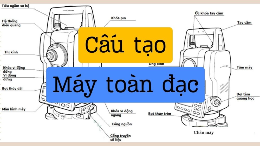 cấu tạo máy toàn đạc điện tử