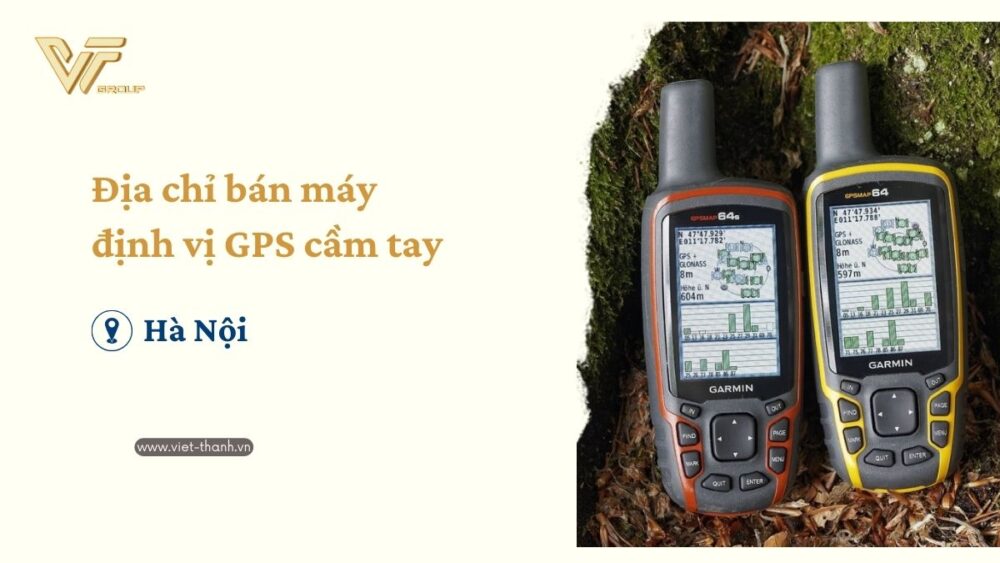 địa chỉ bán máy GPS cầm tay tại Hà Nội