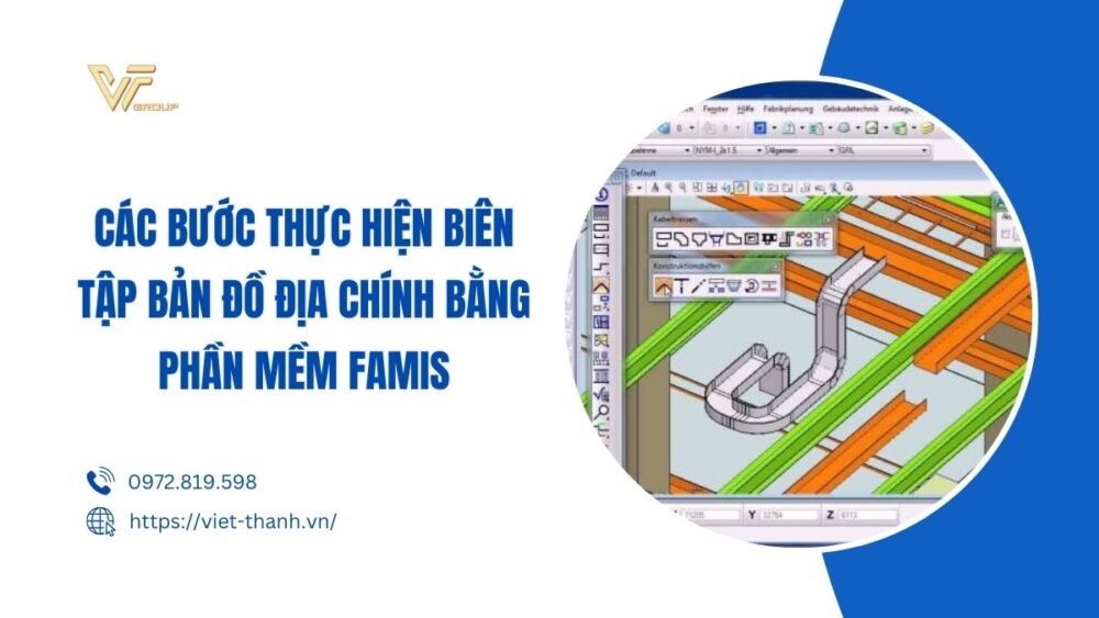 Các bước biên tập bản đồ địa chính bằng Famis