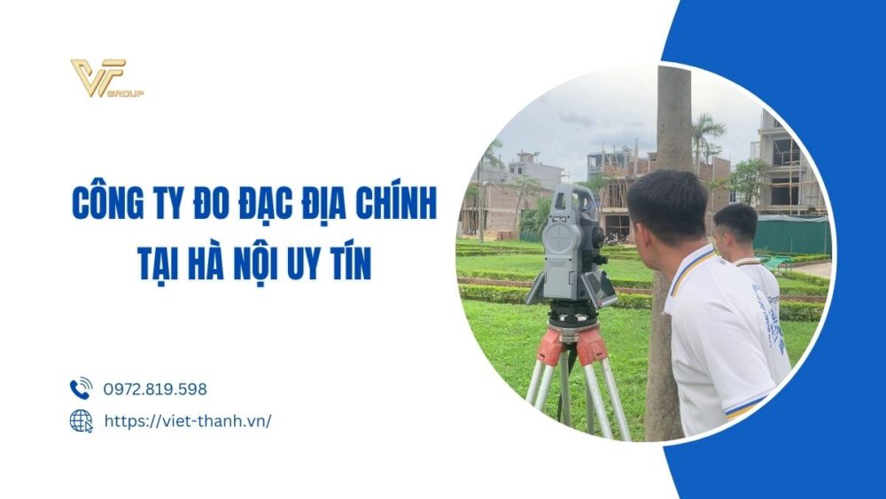 Công ty đo đạc địa chính tại Hà Nội uy tín