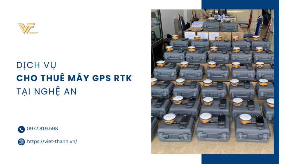 Dịch vụ cho thuê máy GPS RTK tại Nghệ An