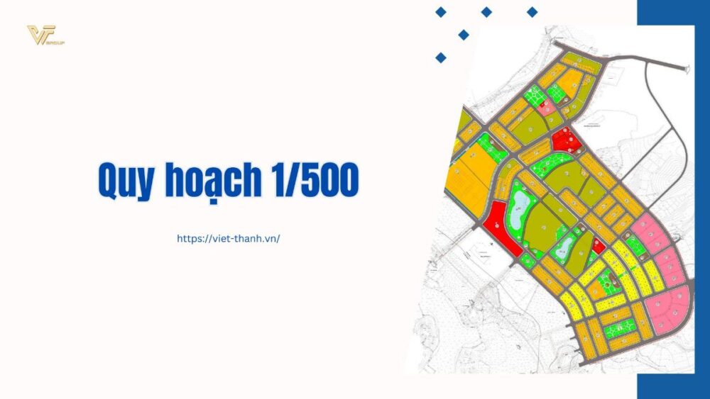 Quy hoạch 1/500 là gì