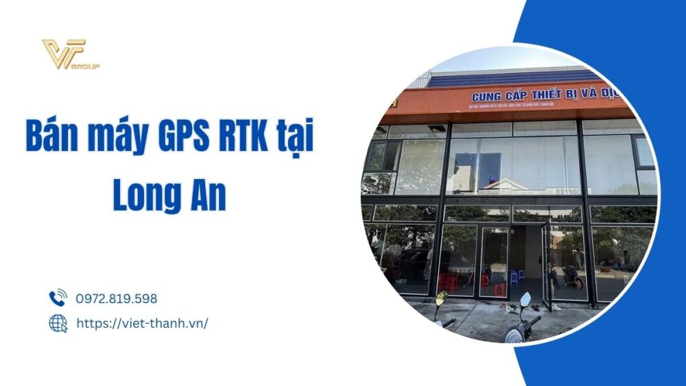 bán máy GPS RTK tại Long An