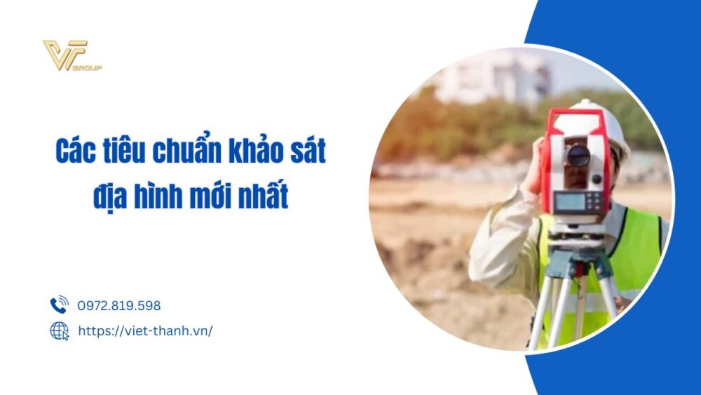 các tiêu chuẩn khảo sát địa hình mới nhất