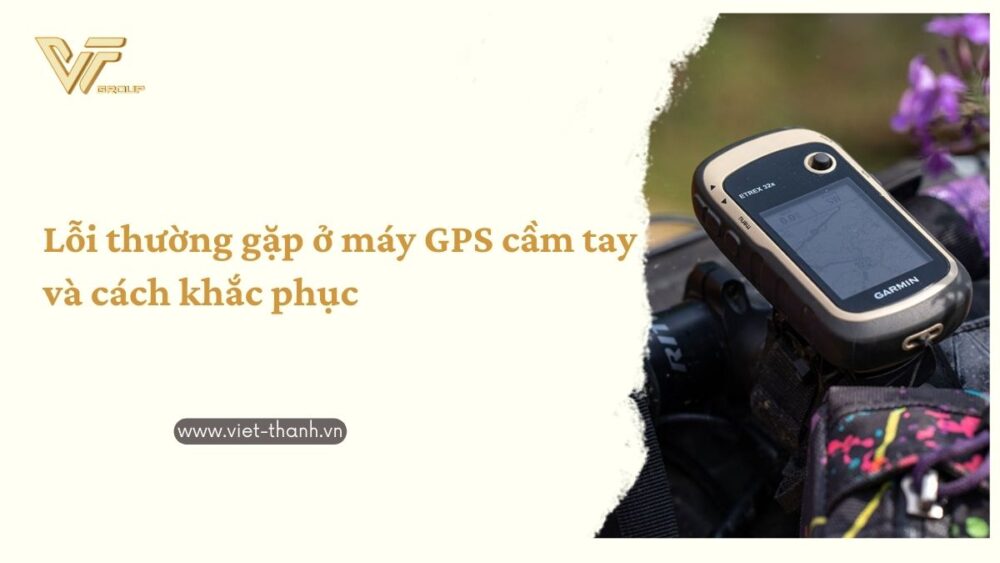 lỗi máy GPS cầm tay
