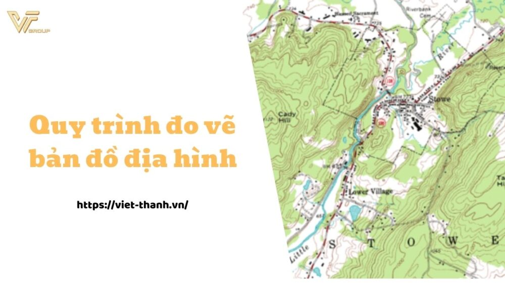 Quy trình đo vẽ bản đồ địa hình