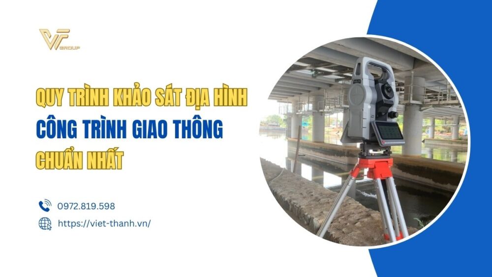 quy trình khảo sát địa hình công trình giao thông