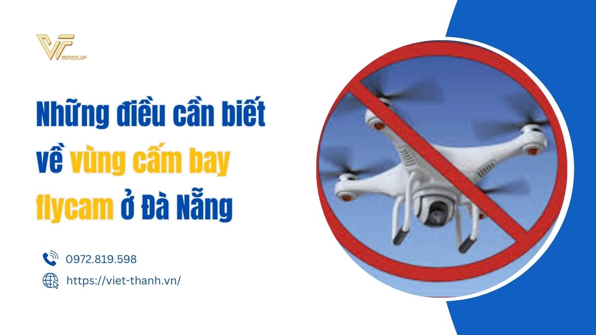 Những điều Cần Biết Về Vùng Cấm Bay Flycam ở Đà Nẵng
