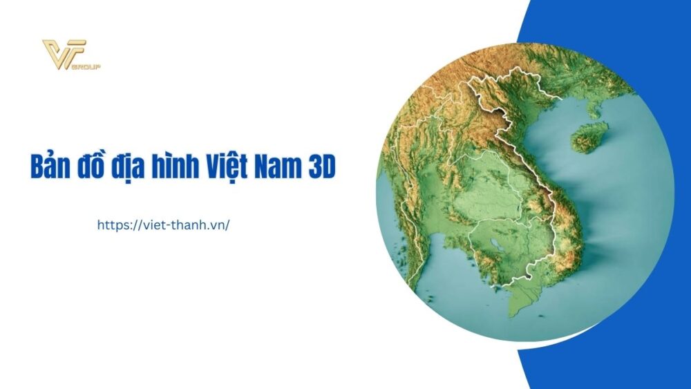 bản đồ địa hình Việt Nam 3D