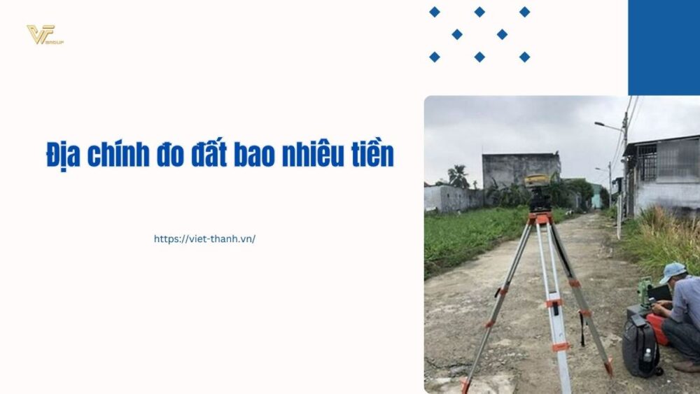 Địa chính đo đất bao nhiêu tiền
