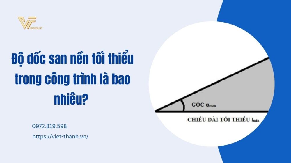 Độ Dốc San Nền Tối Thiểu Trong Công Trình Là Bao Nhiêu