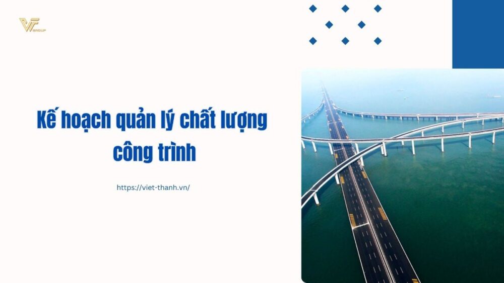Kế hoạch quản lý chất lượng công trình