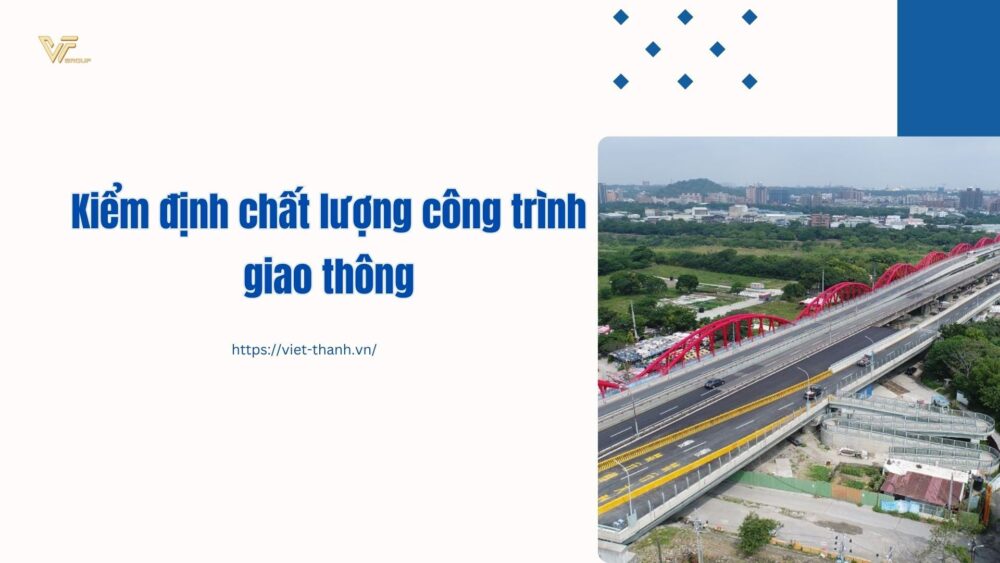 Kiểm định chất lượng công trình giao thông