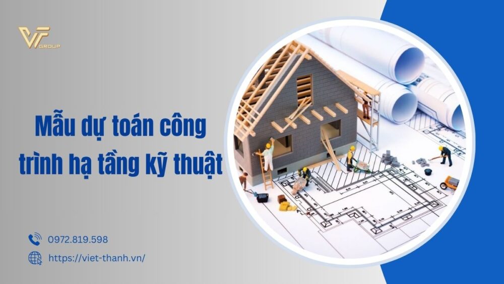 Mẫu Dự Toán Công Trình Hạ Tầng Kỹ Thuật
