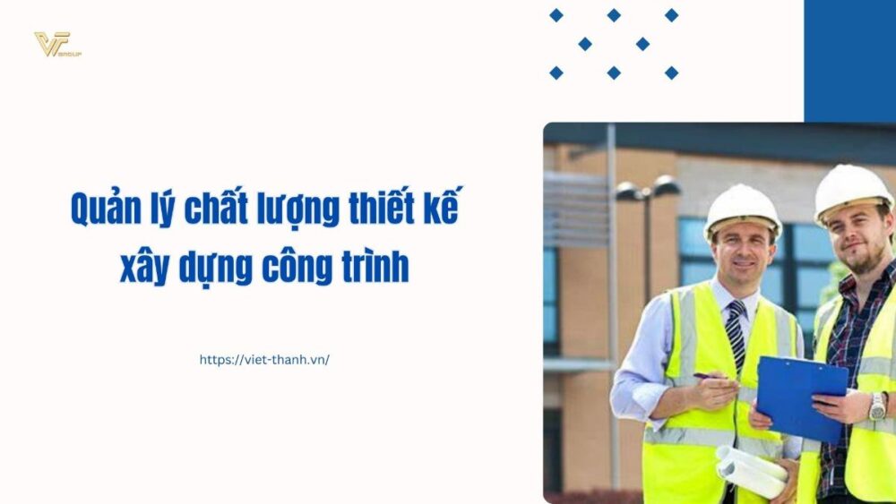 Quản lý chất lượng thiết kế xây dựng công trình