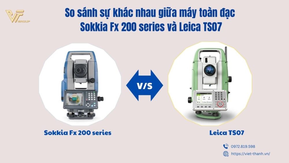 Sokkia Fx 200 series và Leica TS07