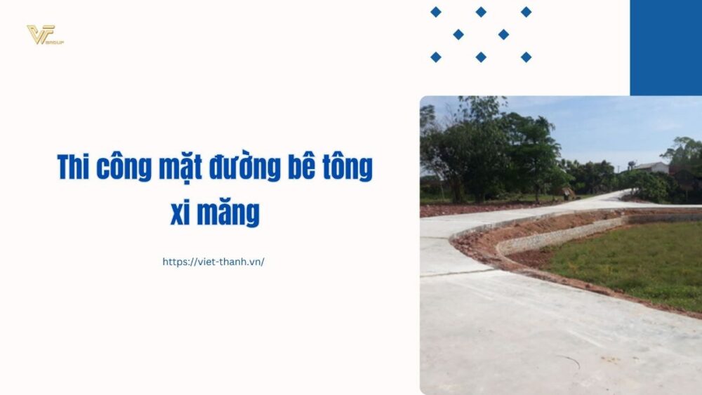 Thi công mặt đường bê tông xi măng