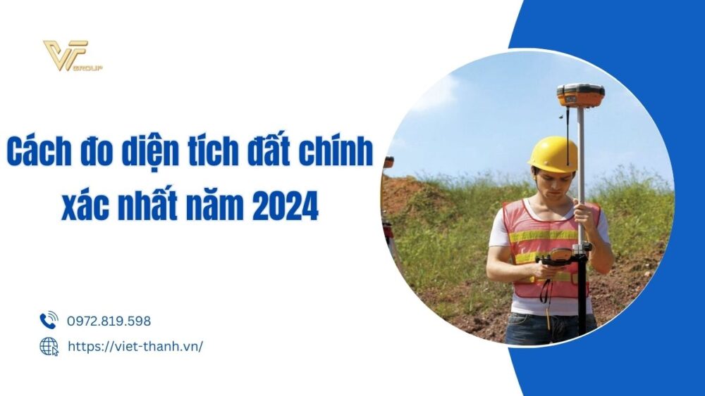 Cách đo diện tích đất chính xác nhất năm 2024