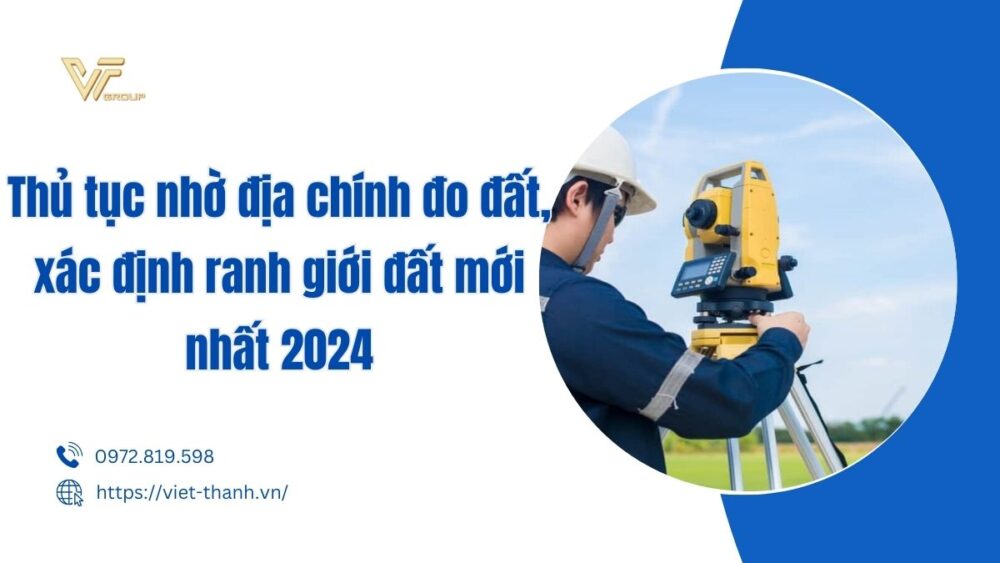 Thủ tục nhờ địa chính đo đất