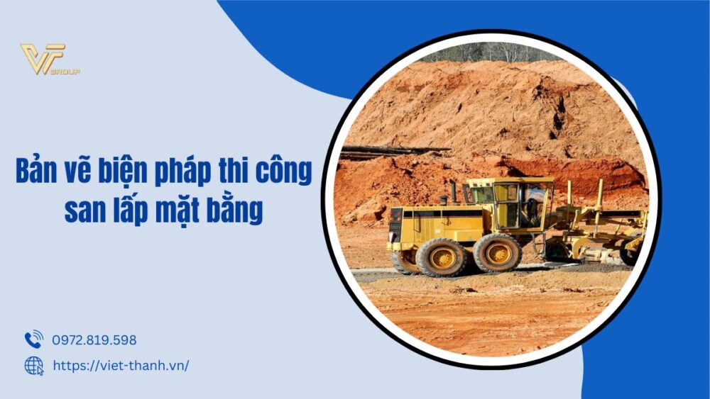 Bản vẽ biện pháp thi công san lấp mặt bằng