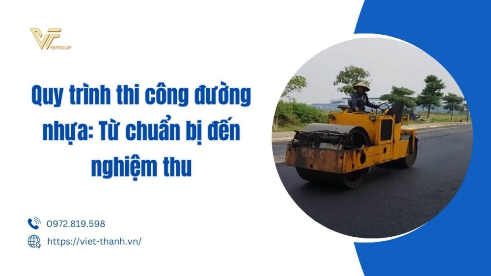 Quy trình thi công đường nhựa