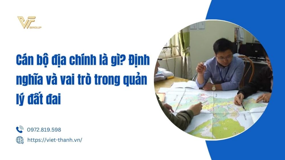 Cán Bộ địa Chính Là Gì Định Nghĩa Và Vai Trò Trong Quản Lý đất đai