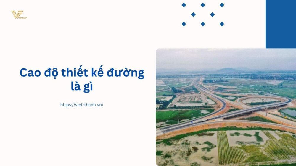 Cao độ thiết kế đường là gì