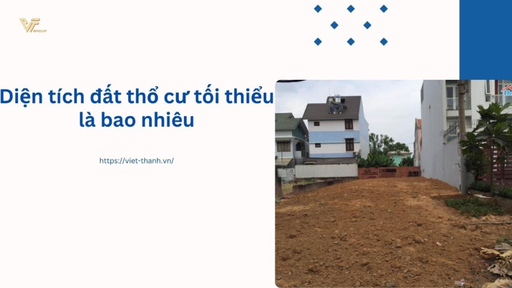 Diện tích đất thổ cư tối thiểu la bao nhiêu