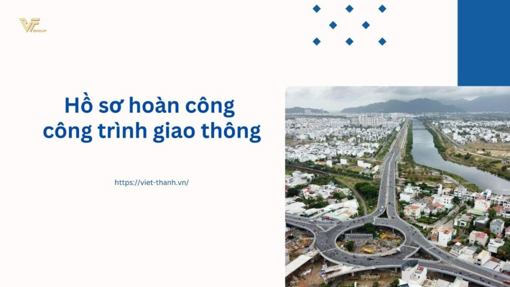Hồ sơ hoàn công công trình giao thông