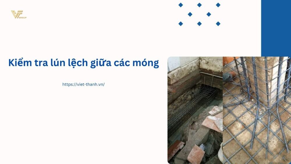 Kiểm tra lún lệch giữa các móng