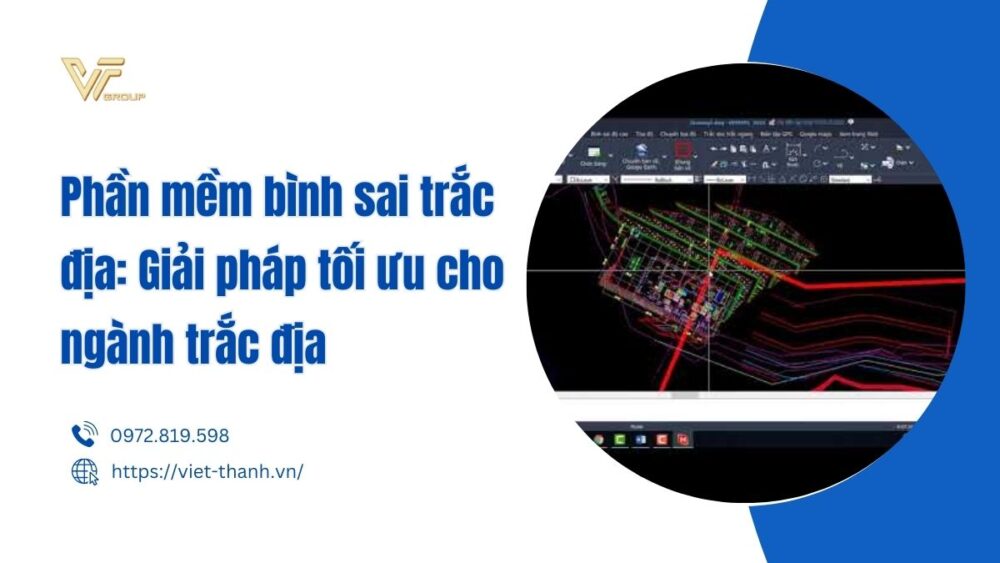 Phần Mềm Bình Sai Trắc địa Giải Pháp Tối ưu Cho Ngành Trắc địa