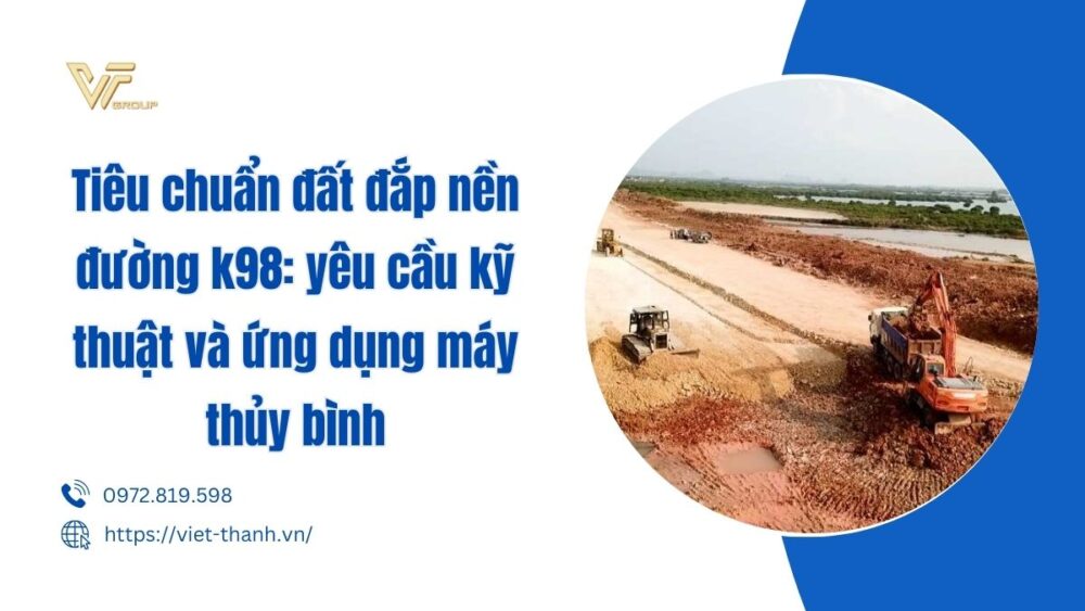 tiêu chuẩn đất đắp nền đường k98