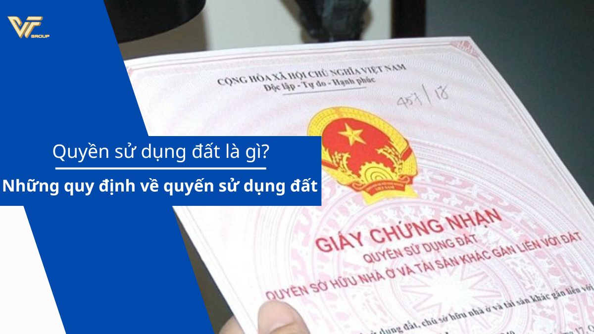Quyền sử dụng đất là gì? Quy định về quyền sử dụng đất 2 quyền sử dụng đất là gì