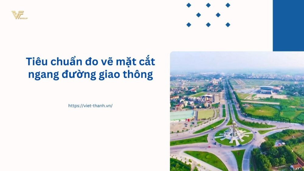 Tiêu chuẩn đo vẽ mặt cắt ngang đường giao thông