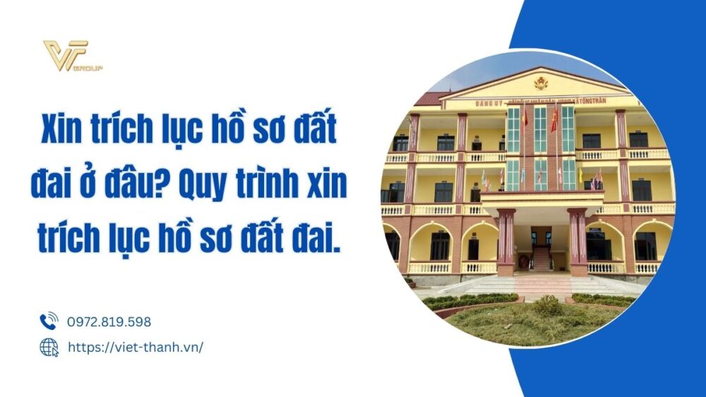 xin trích lục hồ sơ đất đai ở đâu