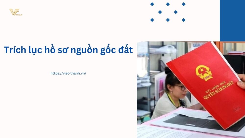 Trích lục hồ sơ nguồn gốc đất
