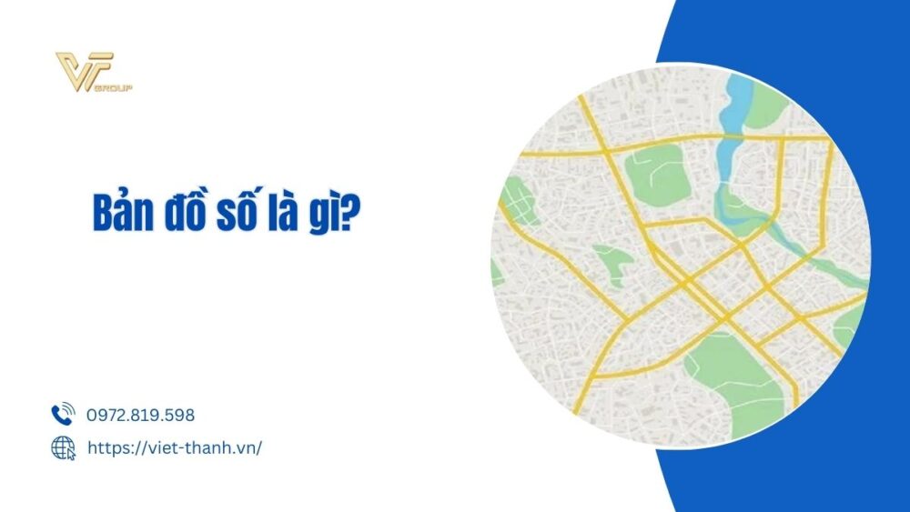 Bản đồ số là gì?
