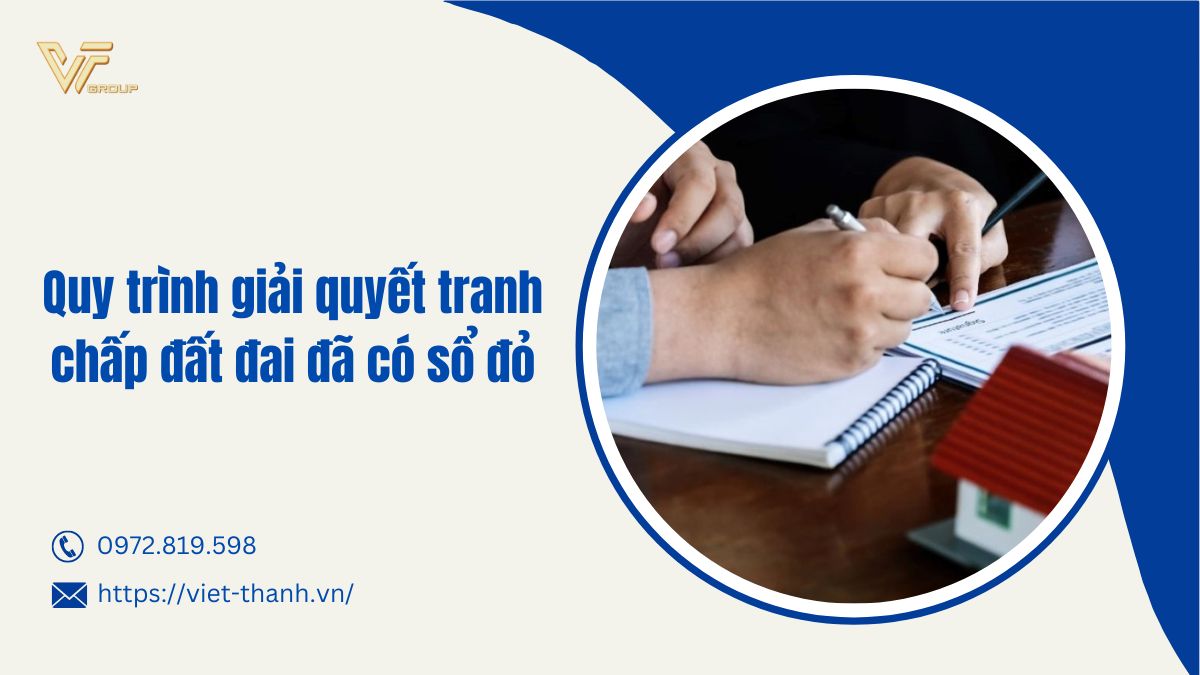 giải quyết tranh chấp đất đai đã có sổ đỏ