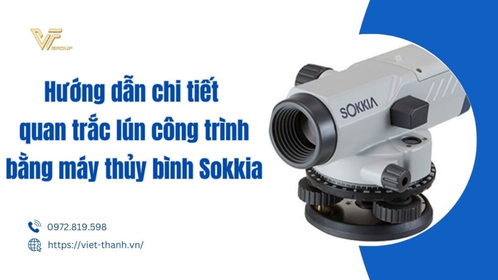 quan trắc lún công trình bằng máy thủy bình Sokkia