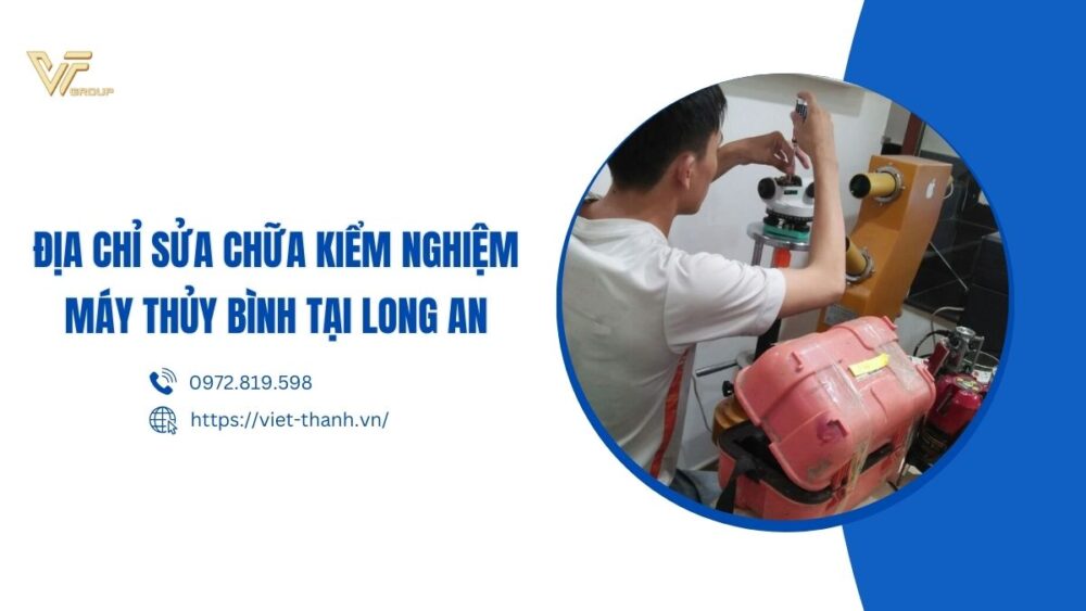 sửa chữa kiểm nghiệm máy thủy bình tại Long an