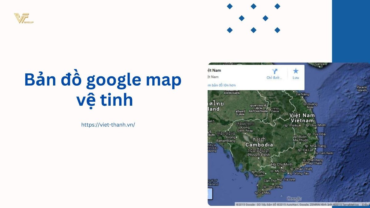 Hướng dẫn chi tiết sử dụng bản đồ google map vệ tinh