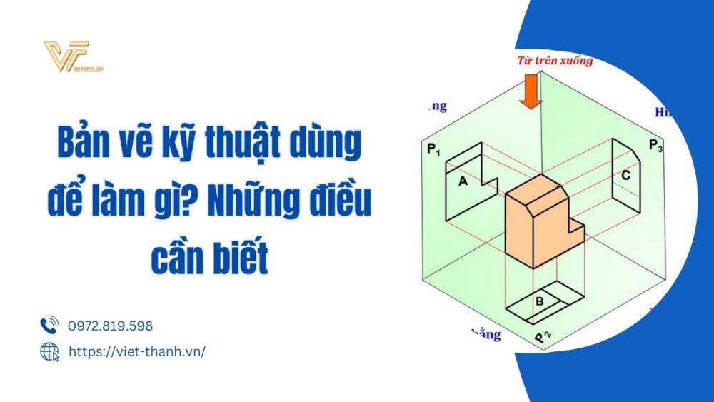 Bản Vẽ Kỹ Thuật Dùng để Làm Gì Những điều Cần Biết
