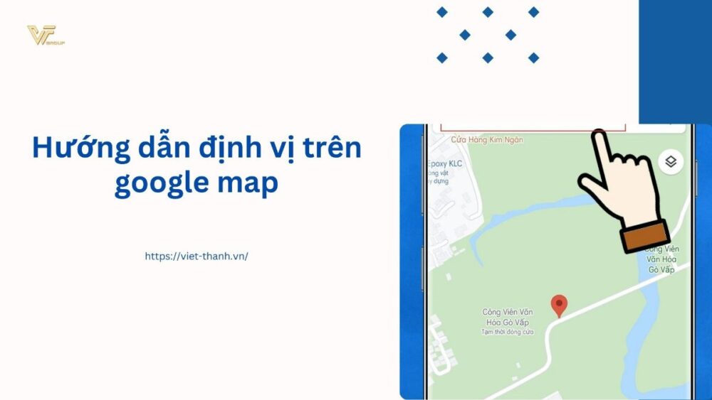 Hướng dẫn định vị trên google map