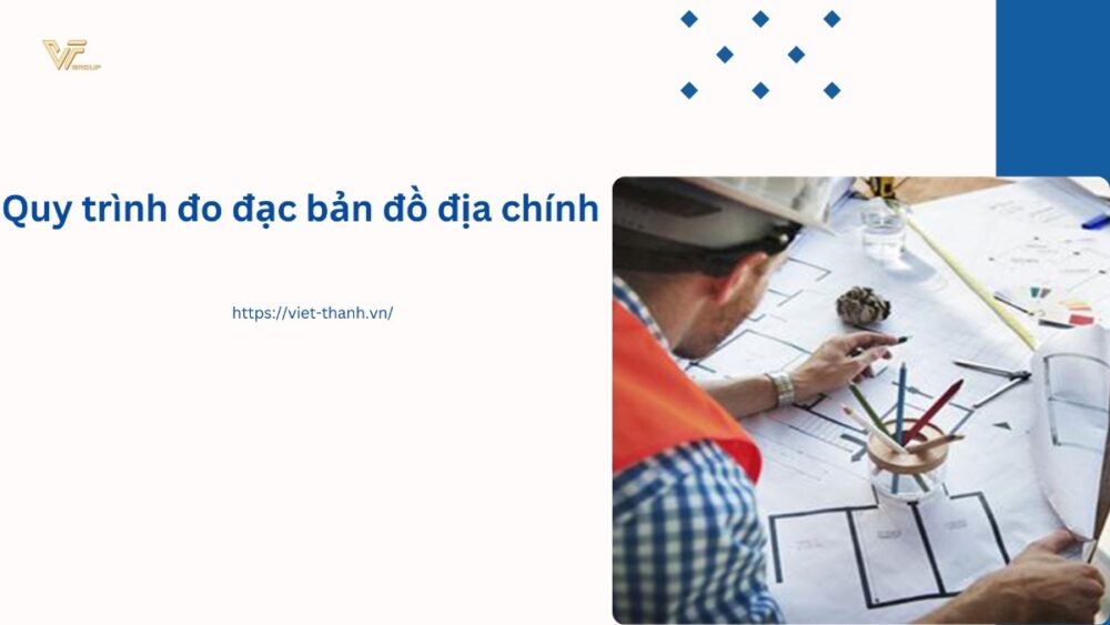Quy trình đo đạc bản đồ địa chính