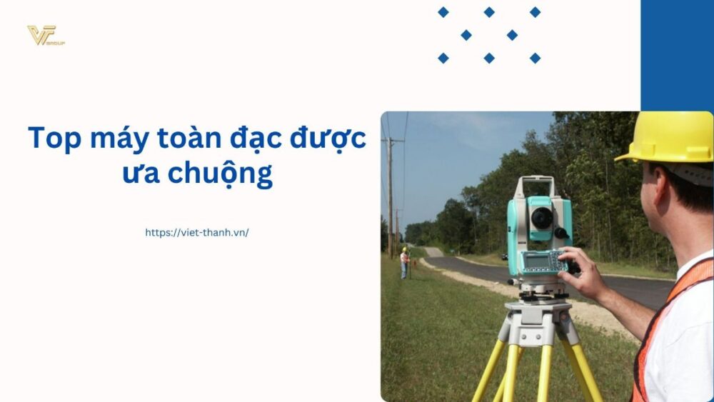 Top máy toàn đạc được ưa chuộng