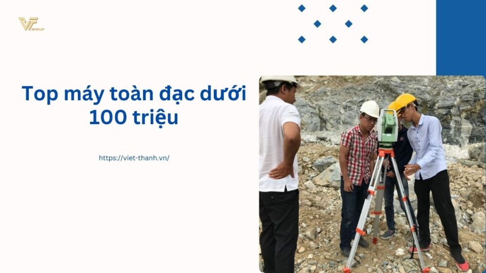Top máy toàn đạc dưới 100 triệu