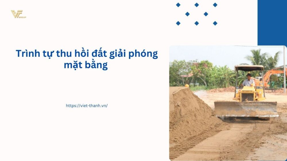Trình tự thu hồi đất giải phóng mặt bằng