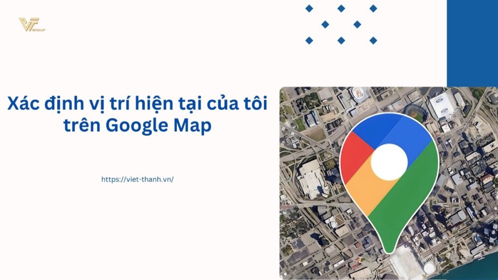 Xác định vị trí hiện tại của tôi trên Google Map