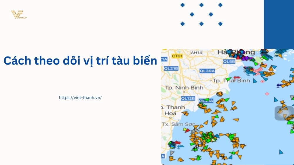 Cách theo dõi vị trí tàu biển